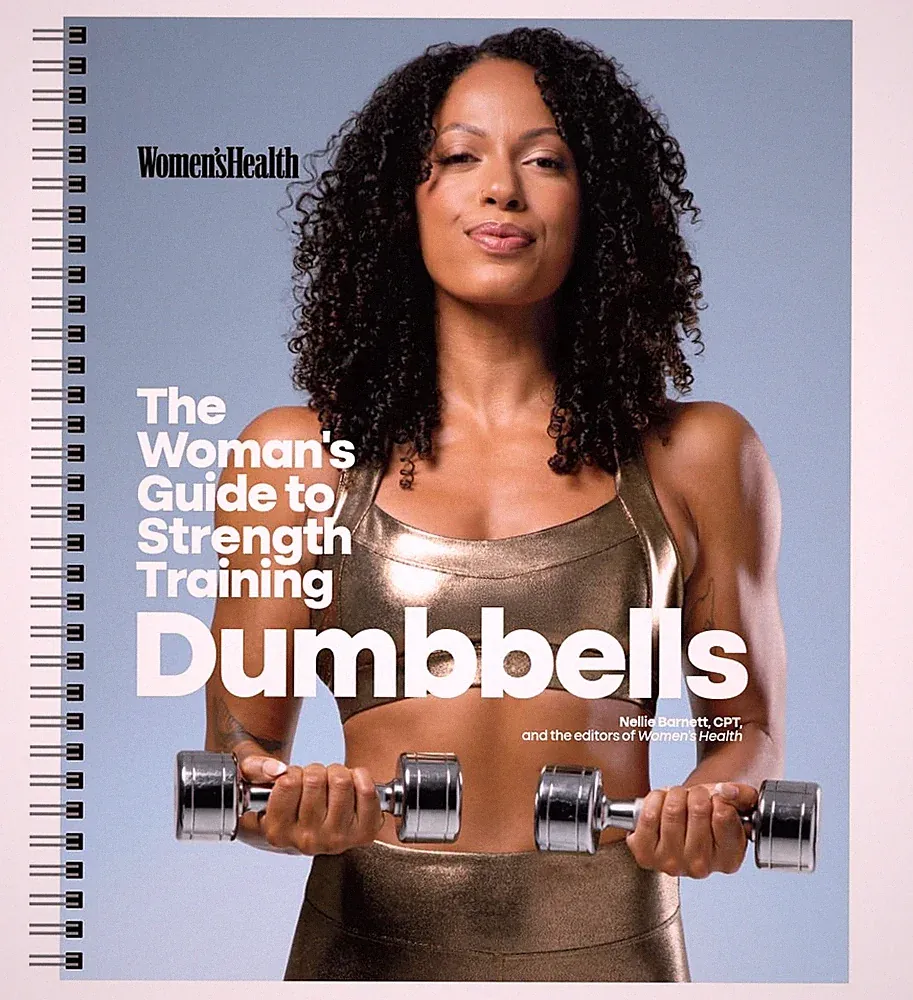 The Woman's Guide To Strength Training: Dumbbells: Get strong arms, legs, and...