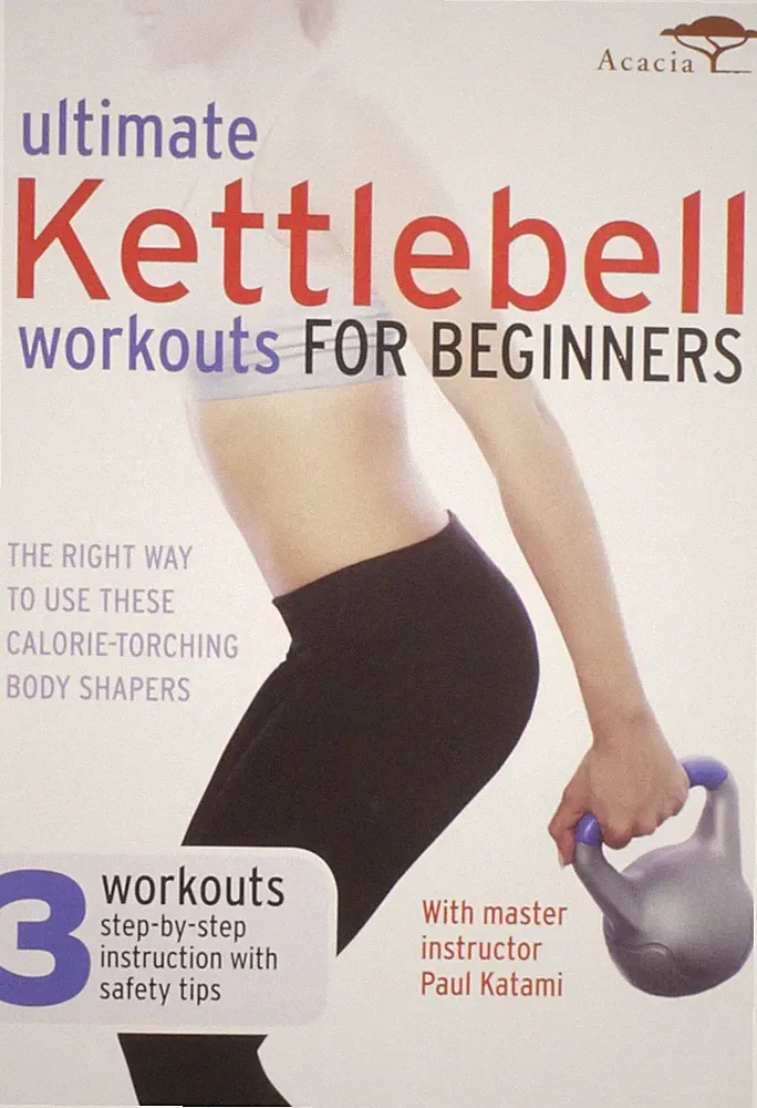 ULTIMATE KETTLEBELL WORKOUTS FOR BEGINNERS